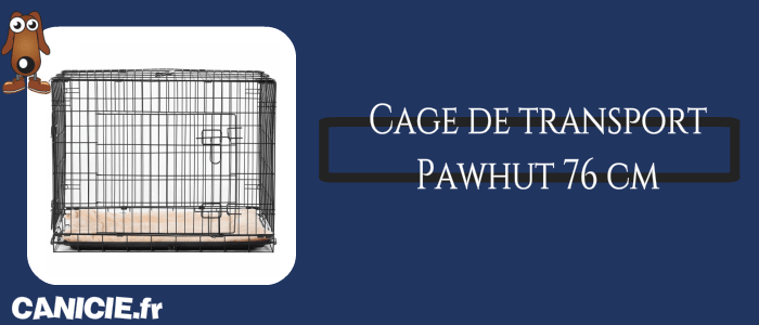 cage de transport pour chien pawhut