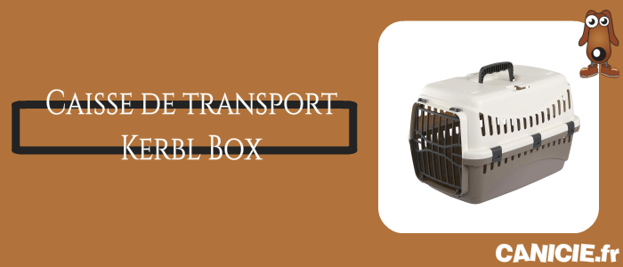 avis sur la box de transport kerbl